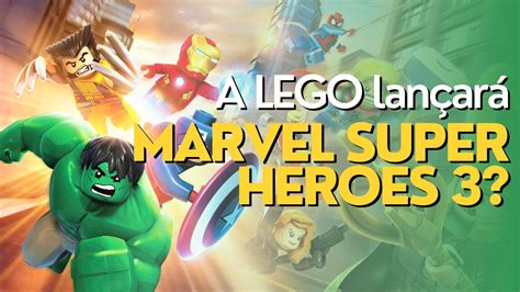 Será Que Algum Dia Veremos Lego Marvel Super Heroes 3 Youtube