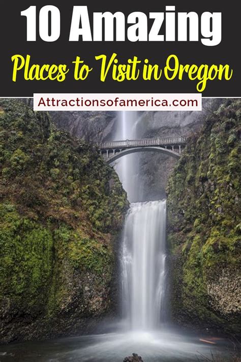 10 Amazing Places You Must Visit In The Oregon State Cool Places To
