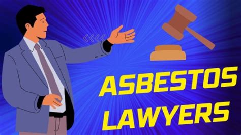 Asbestos Lawyers 5 Tips For Choosing The Right Legal Represent