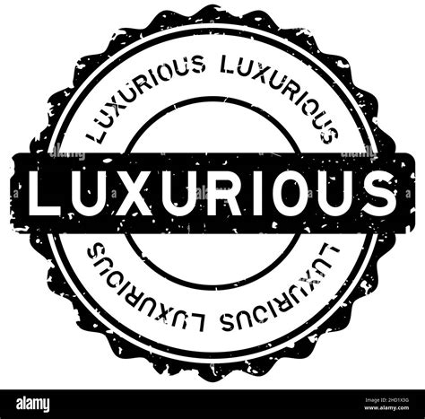 Grunge Black Luxurious Word Round Rubber Seal Stamp On White Background