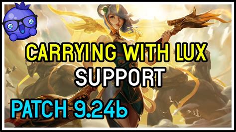 Carrying With Lux Support League Of Legends Youtube