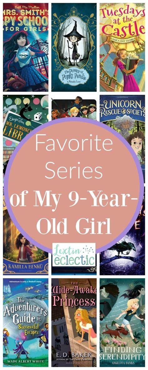 Favorite Series Of My 9 Year Old Girl Lextin Eclectic 9 Year Old