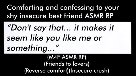 Comforting And Confessing To Your Shy Insecure Best Friend M4f Asmr Rpfriends To Lovers