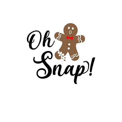 Oh Snap Gingerbread Man Instant Download Christmas Cookie Etsy