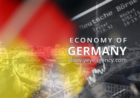 Economy Of Germany Yeye Agency