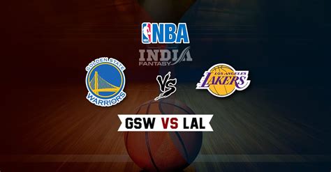 Lal Vs Gsw Dream11 Los Angeles Lakers Vs Golden State Warriors
