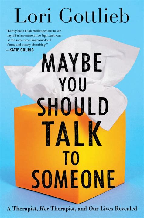 Maybe You Should Talk To Someone By Lori Gottlieb Amazons List Of