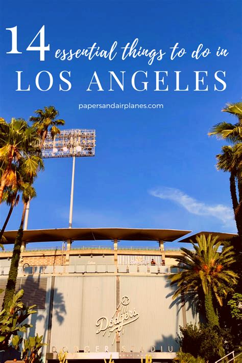 14 Essential Things To Do In Los Angeles California Los Angeles Canada Travel Guide Visit