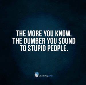 Sarcastic And Funny Quotes About Stupid People Stupidity
