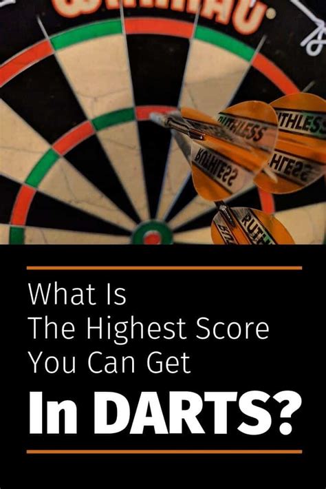 What Is The Highest Score You Can Get In Darts