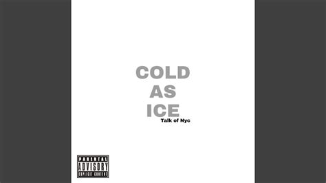 Cold As Ice Youtube