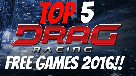 Top 5 Free Drag Racing With Multiplayer Games In 2016 Youtube