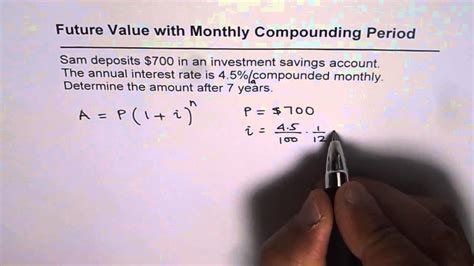 Future Value With Monthly Compounding Period Youtube