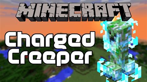 How To Get A Charged Creeper In Minecraft Survival