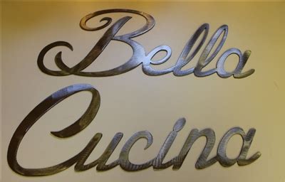 Description our cucina sign, which translates to kitchen in italian, makes a perfect accent in your italian and tuscan theme kitchen decor. "Bella Cucina" Metal Word Art