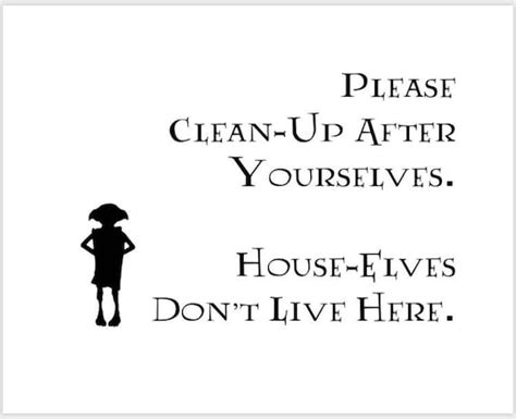 Printable 8x10 Please Clean Up After Yourselves House Elves Etsy
