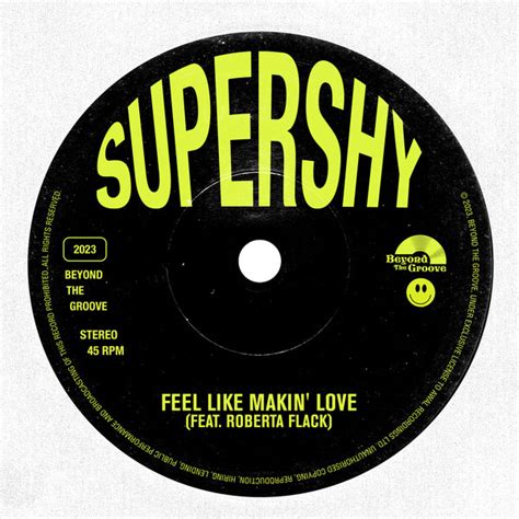 Supershy Roberta Flack Feel Like Makin Love On Traxsource