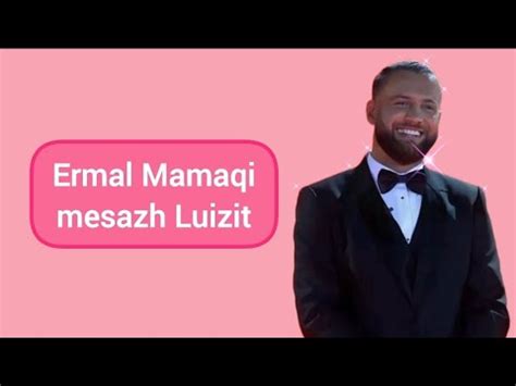 Ermal Mamaqi mesazh Luizit befason me atë që thotë YouTube