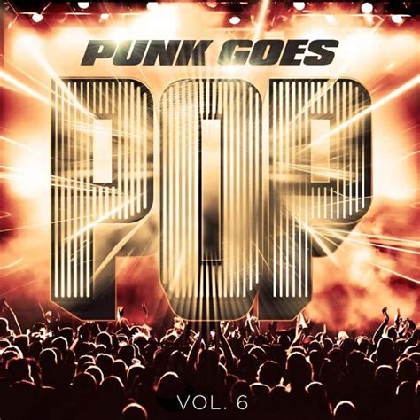 Fearless Records Punk Goes Pop Volume 6 Lyrics And Tracklist Genius