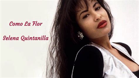 Selena Quintanilla Como La Flor Lyric Video Youtube Music