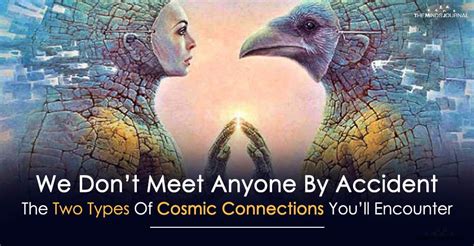 3 Types Of Cosmic Connections Youll Encounter In Your Life Two By