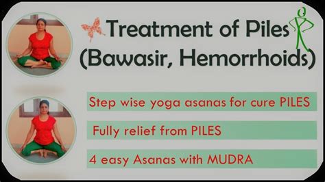 Piles Treatment At Homestep By Step Asanasबवासीर का अचूक इलाज Youtube