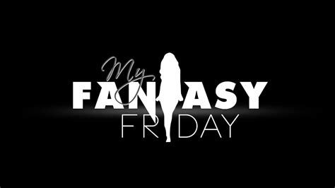 My Fantasy Friday Official Trailer Youtube
