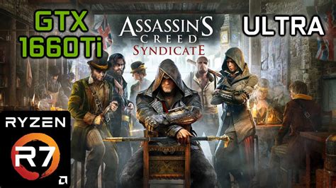 Assassin S Creed Syndicate Gtx Ti Ryzen Ultra Settings