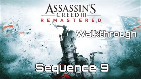 Assassin Creed 3 Remastered Walkthrough Sequence 9 Youtube