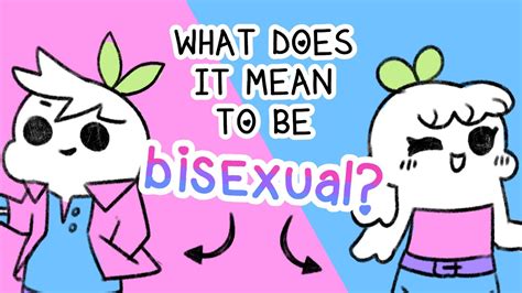 What Does It Mean To Be Bisexual Youtube