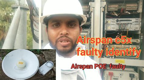 Airspan C X Fault Identify C X Ubr How To Check Faulty In C X Ubr Network Telecom Jio
