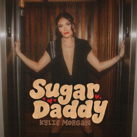 Kylie Morgan Sugar Daddy Lyrics Genius Lyrics