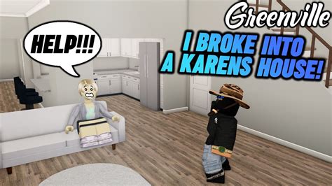 Trolling A Karen And Breaking Into A Karens House Roblox