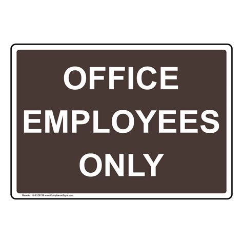 Restricted Access Employees Only Sign Office Employees Only