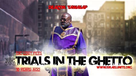 Iuic Deacon Yawasap Classic Trials In The Ghetto Youtube
