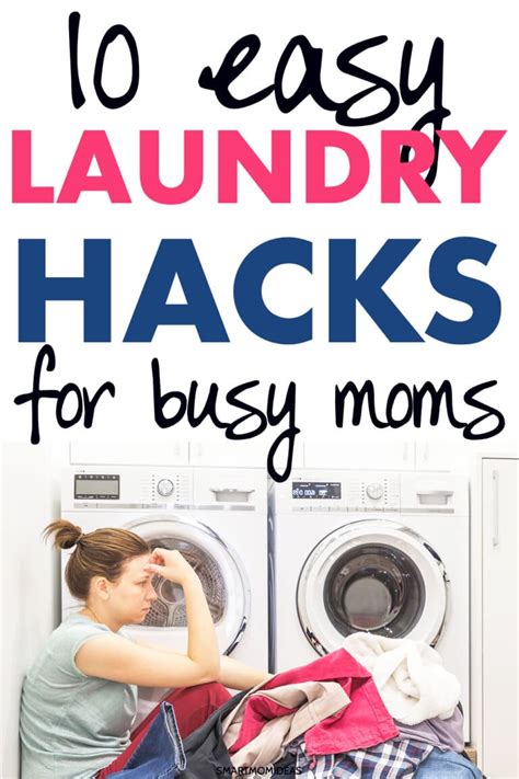 Easy Laundry Hacks To Keep Up With As A Busy Mom Smart Mom Ideas
