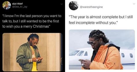 Future Is All Of Our Texty Toxic Exes In This Hilarious Twitter Meme