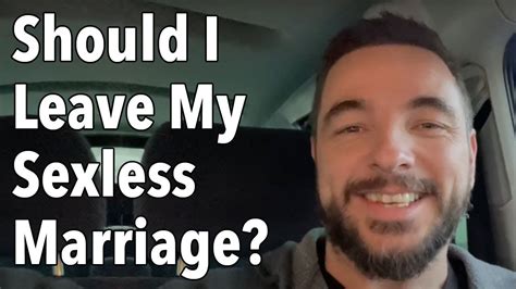 sexless marriage should i leave youtube