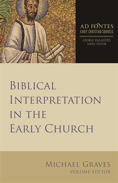 Biblical Interpretation In The Early Church By 9781451496376 Best