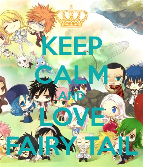 Keep Calm And Love Fairy Tail I Hope You Like Made My Self Watch