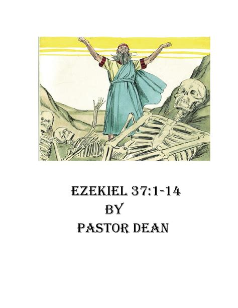 Ezekiel 371 14 Prophesy Of Dry Bones By Pastor Dean By Book Issuu