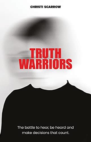 Truth Warriors By Christi Scarrow Goodreads
