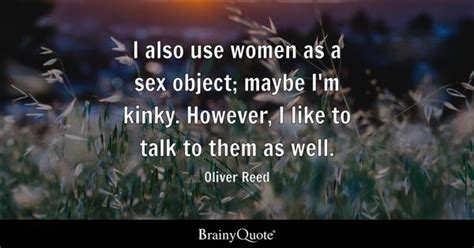 Kinky Quotes Brainyquote
