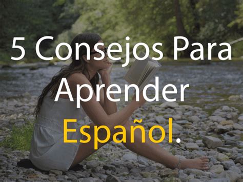 5 Consejos Para Aprender Español Espanhol Na Ponta Da Língua Com José