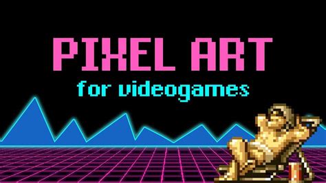 Pixel Art For Video Games Youtube