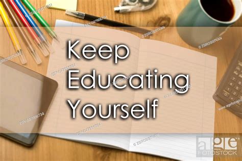 Keep Educating Yourself Key Business Concept With Text Horizontal