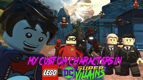 My Custom Characters In Lego Dc Super Villains Youtube