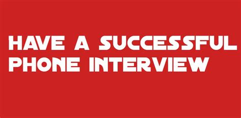 How To Have A Successful Phone Interview