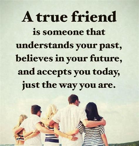 A True Friend True Friends The Way You Are True Friendship