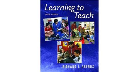 Learning To Teach By Richard I Arends